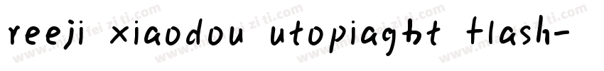 reeji xiaodou utopiagbt flash字体转换